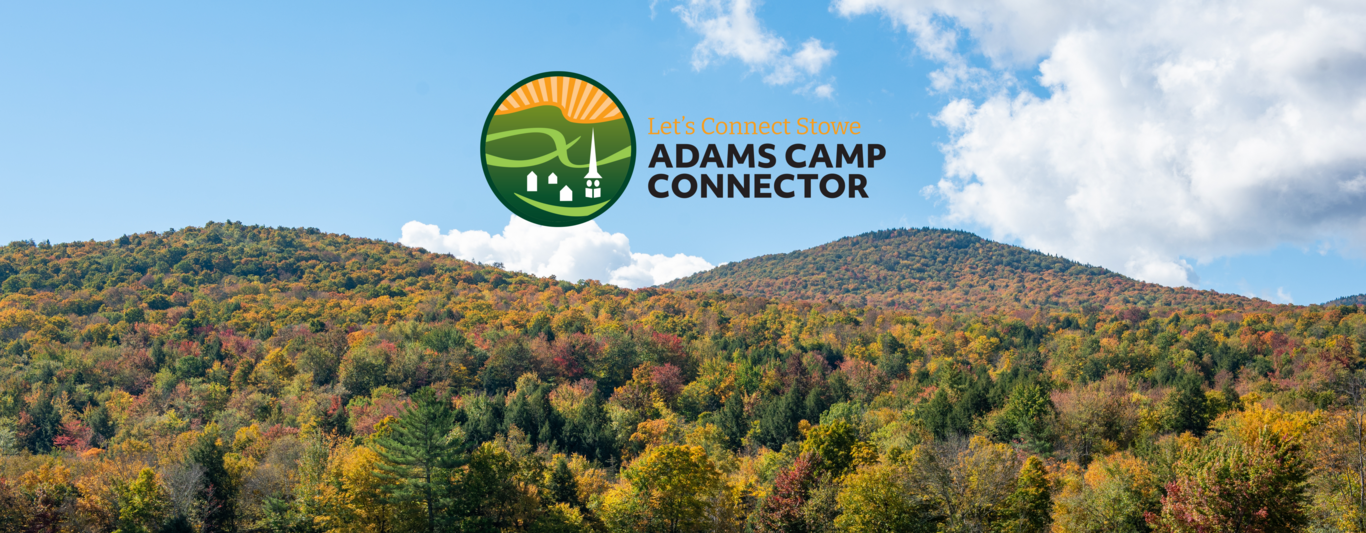 Let’s Connect Stowe: Adam’s Camp Connector